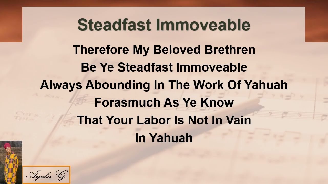 🎵 Steadfast Immoveable 🎵