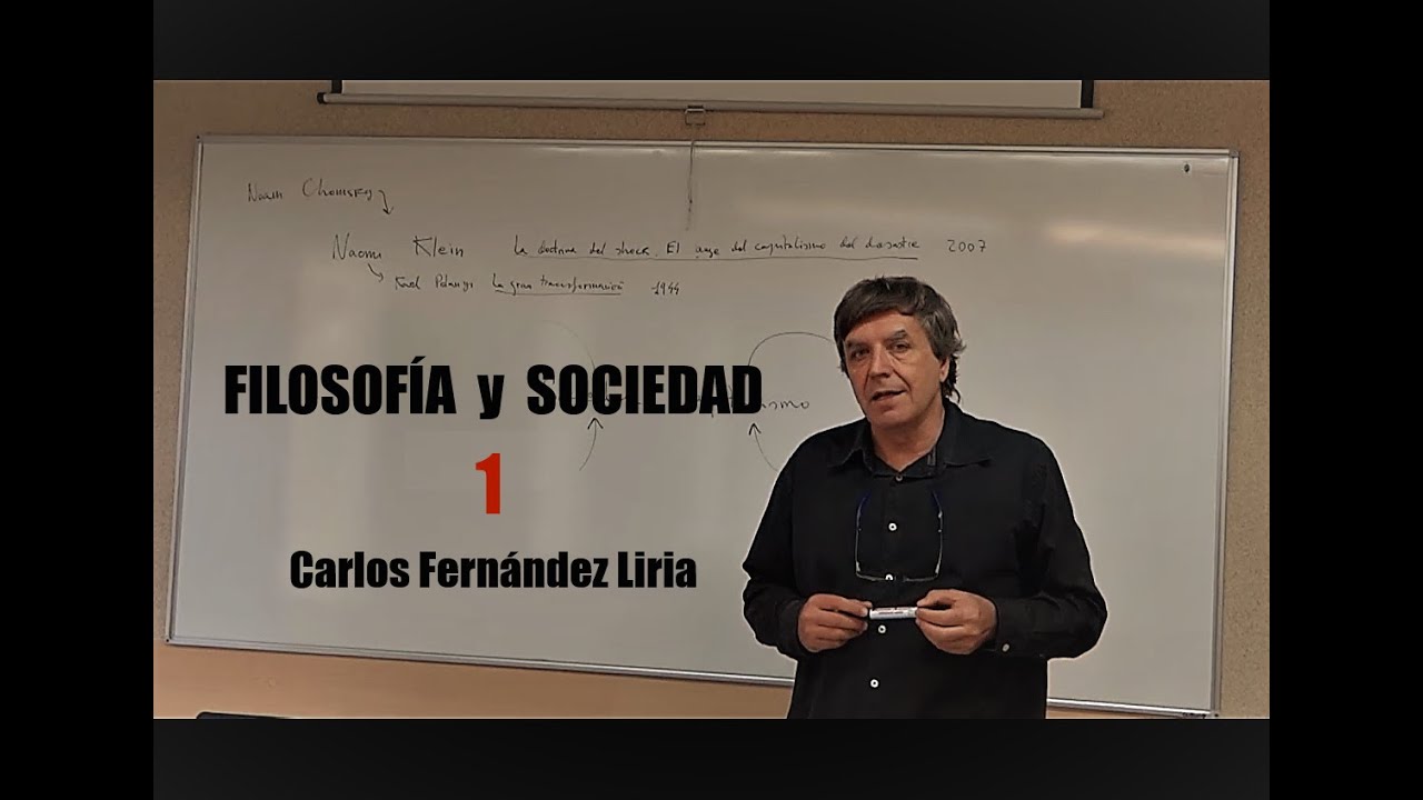 FILOSOFÍA y SOCIEDAD (parte 1) | Carlos Fernández Liria (UCM)