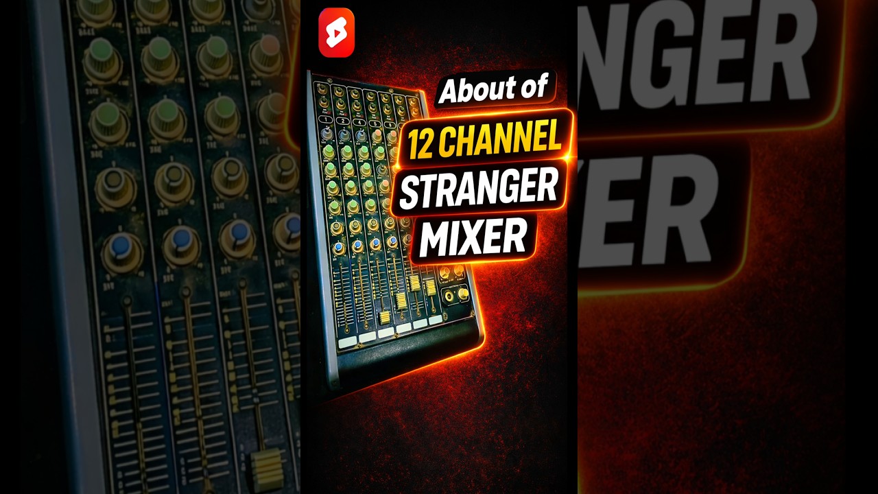 About of 12 channel Stranger Mixer  #mixer