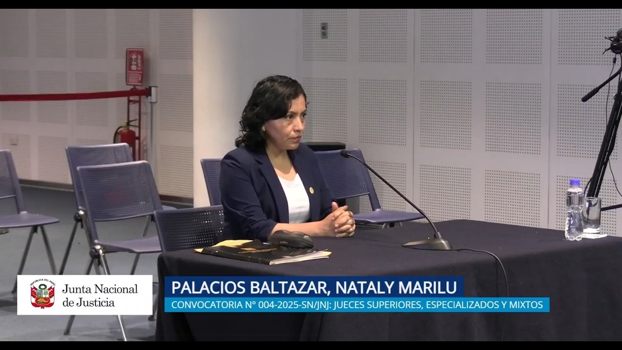 JNJ: Entrevista aNataly Marilu Palaios Baltazar | Convocatoria 004-2025-SN/JNJ