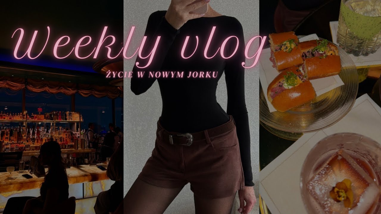 Tydzień z życia w Nowym Jorku-haul zakupowy&try on, mroźne dni w NYC, fancy girls night. 