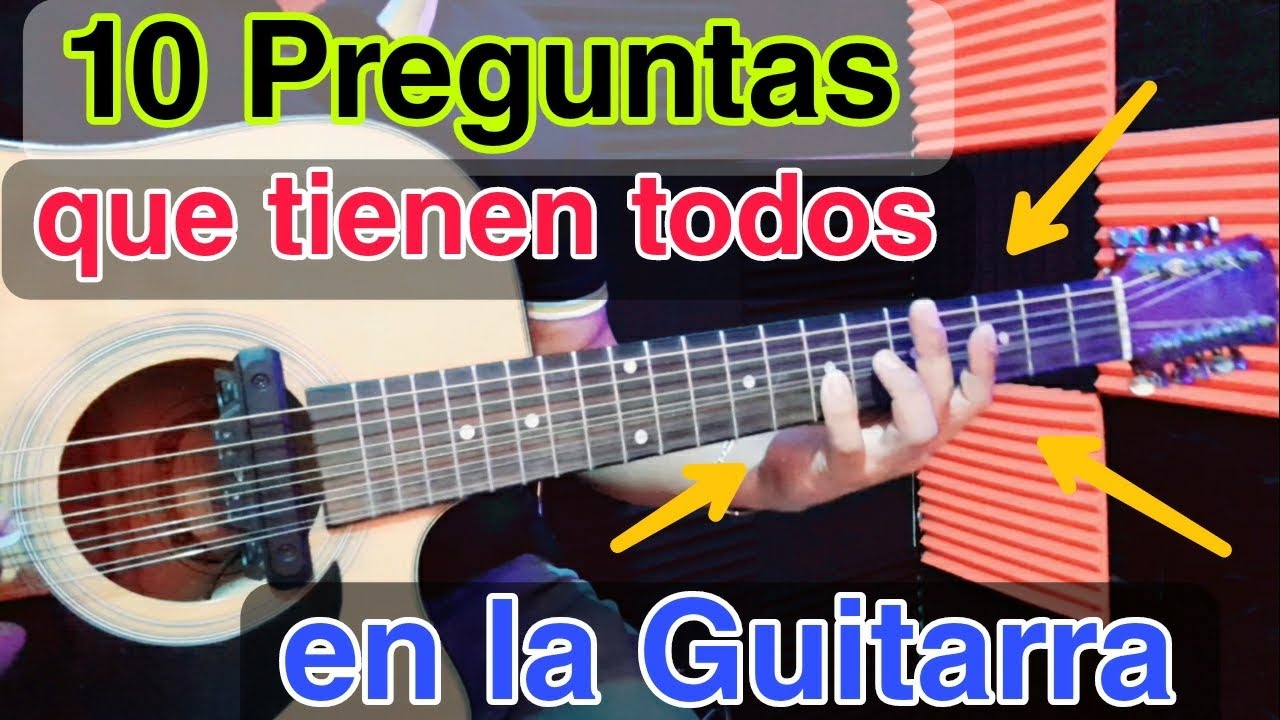 🔺️10 ¿?Preguntas ¡Que Todos! tienen sobre la Guitarra ( Adornos,Escalas,cuerdas,etc)