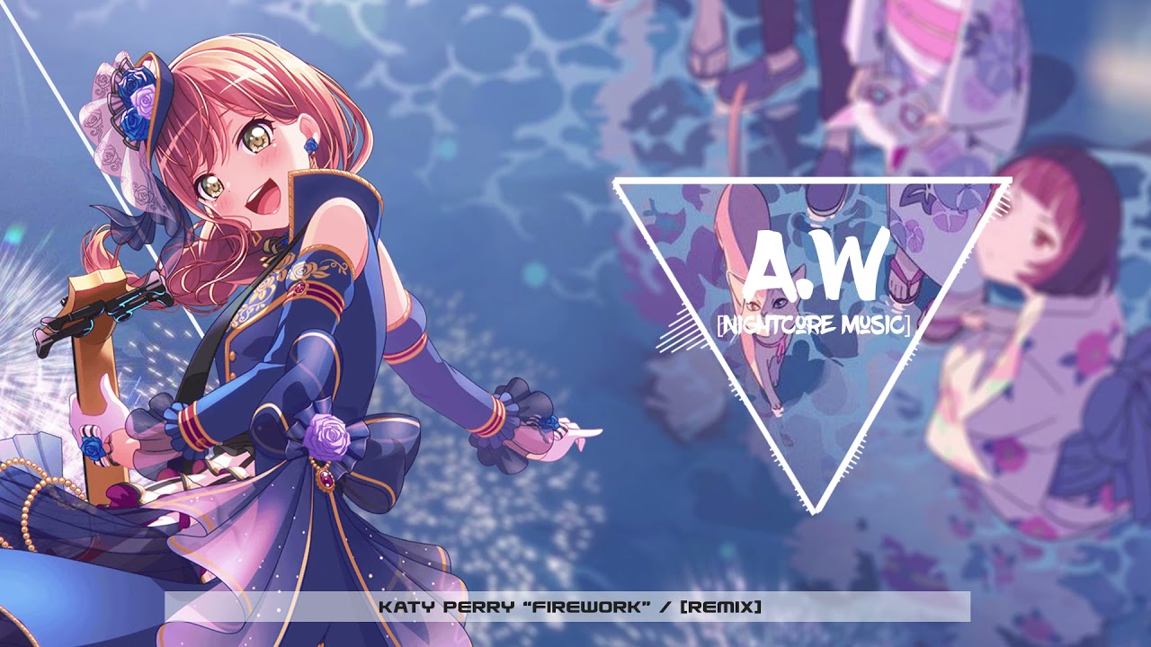 【A.W Nightcore Music】Katy Perry 