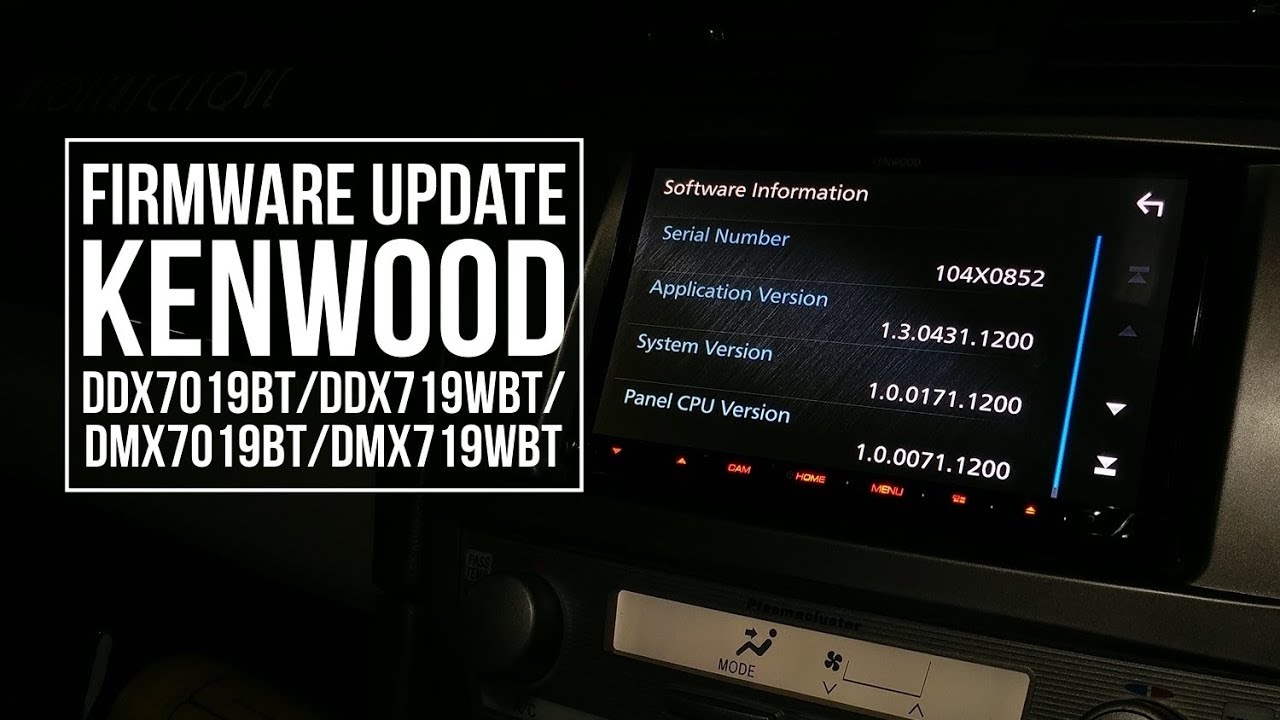 Firmware Update Kenwood DDX7019BT/DDX719WBT/DMX7019BT/DMX719WBT