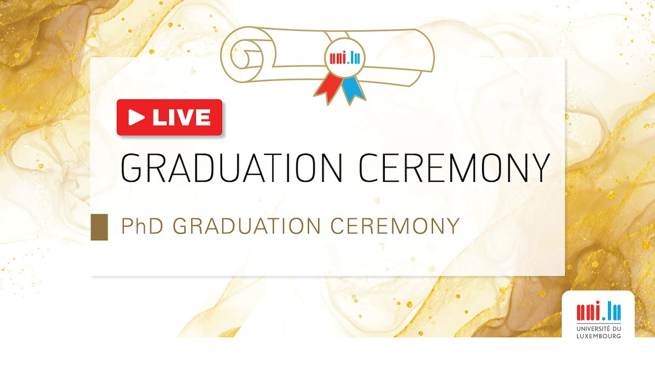 uni.lu 2022 PhD Graduation Ceremony