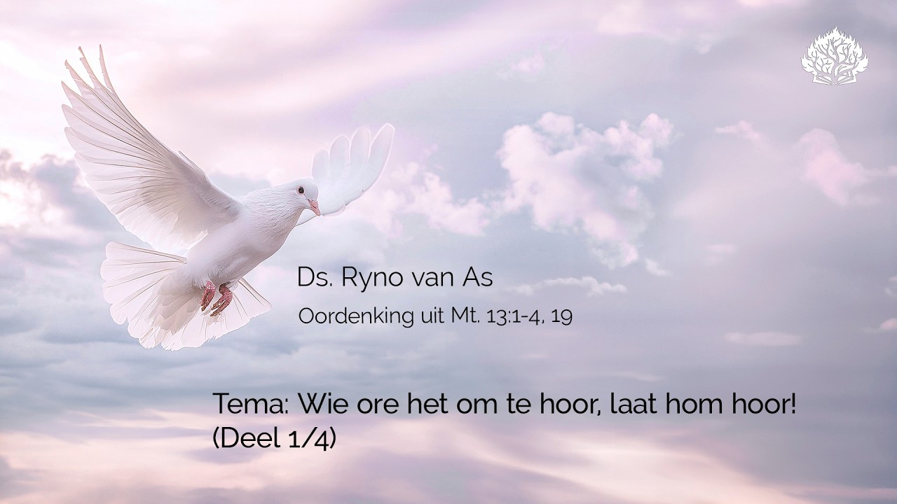 Wie ore het om te hoor, laat hom hoor! (Deel 1/4)