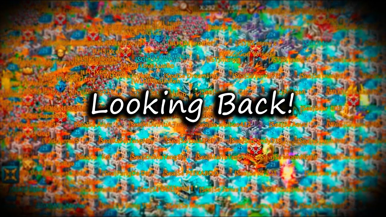 Looking Back - Lords Mobile