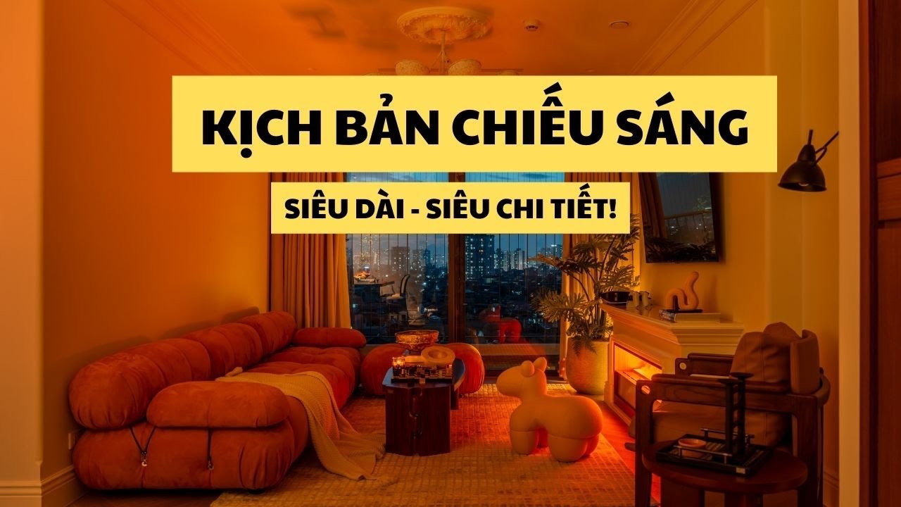 Kịch bản chiếu sáng nhà ở | Nhà mình House tour