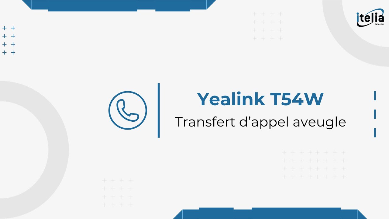 [3CX] Yealink T54W - Transfert d'appel aveugle