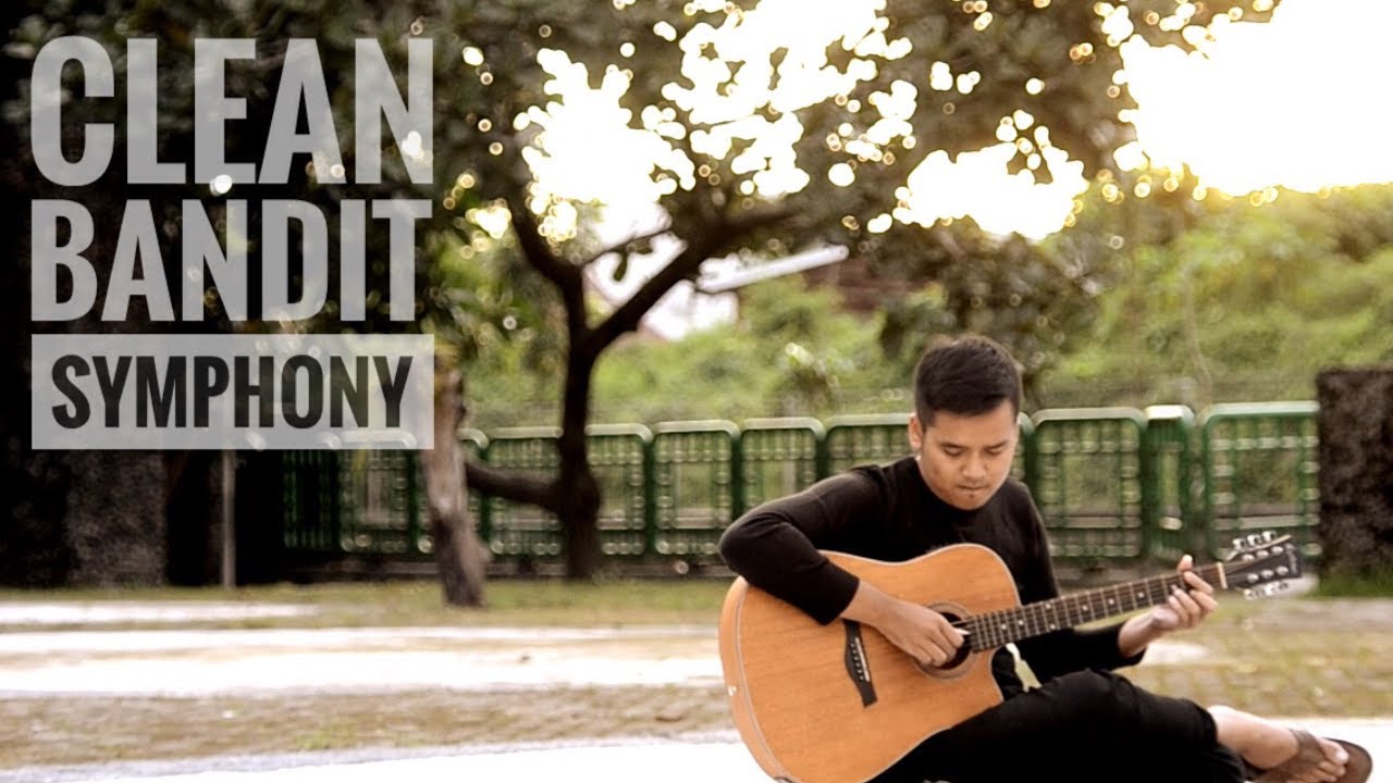 Symphony Fingerstyle Guitar - Clean Bandit Ft Zara Larsson