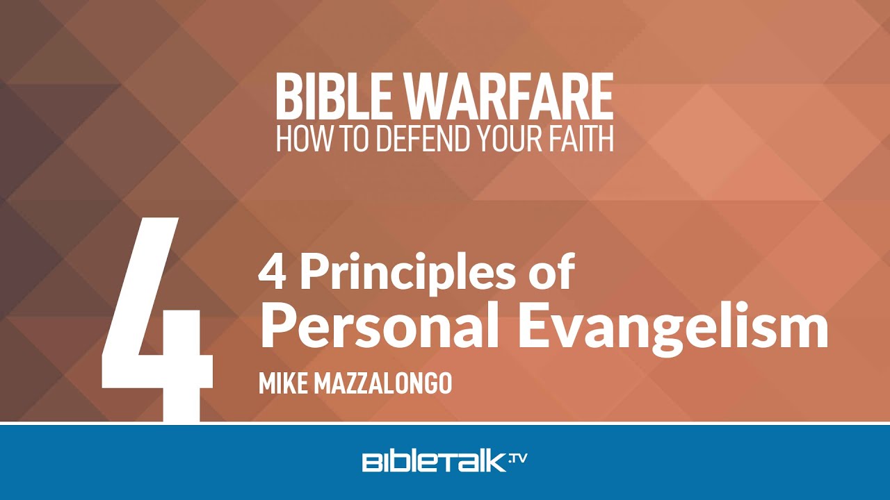 4 принципа личного благовестия – Майк Маццалонго | BibleTalk.tv