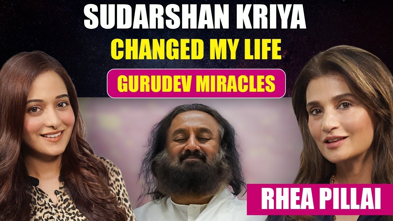 GURUDEV SRI SRI RAVISHANKAR MIRACLE HEALING STORIES | RHEA PILLAI PODCAST