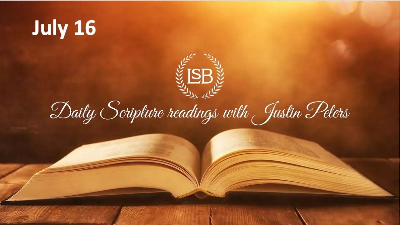 Daily Bible Reading: July 16