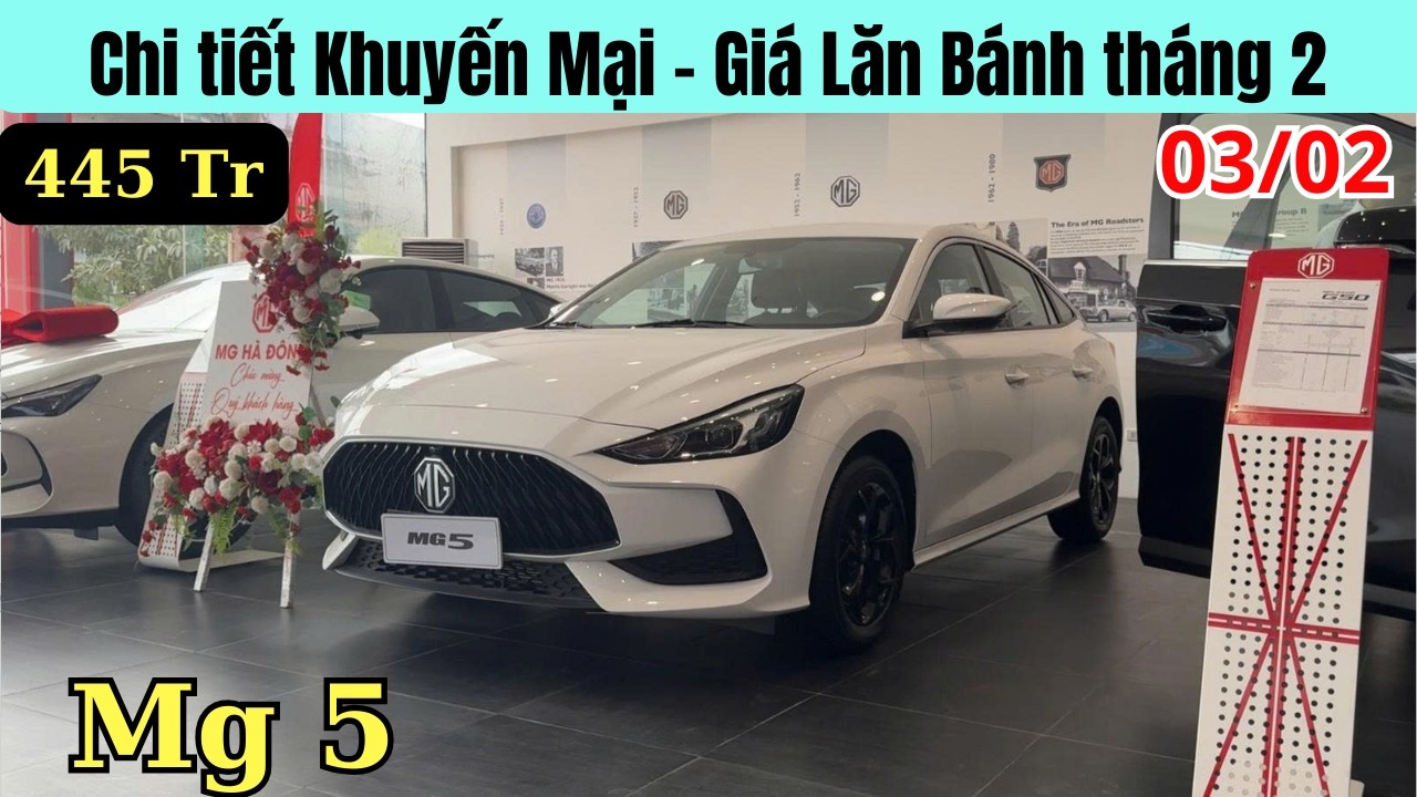 ✅Cập nhập Giá bán Khuyến Mại của Mg5 trong Tháng 2/2026 | 445Tr Cạnh tranh Vios, Accent, City