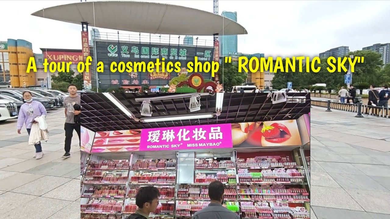 A tour of ROMANTIC SKY, a cosmetics shop, yiwu cosmetics market
