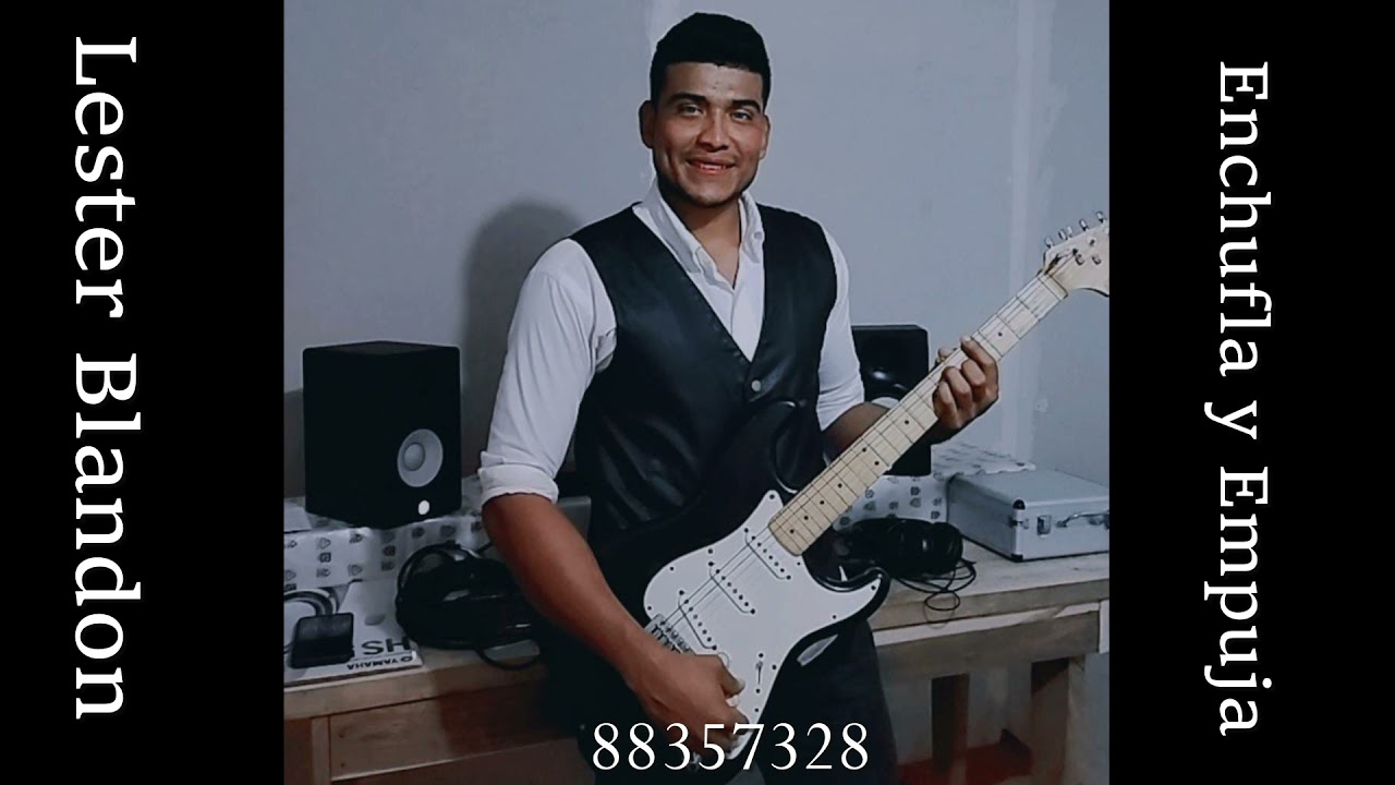 Enchufla y empuja -Lester Blandon