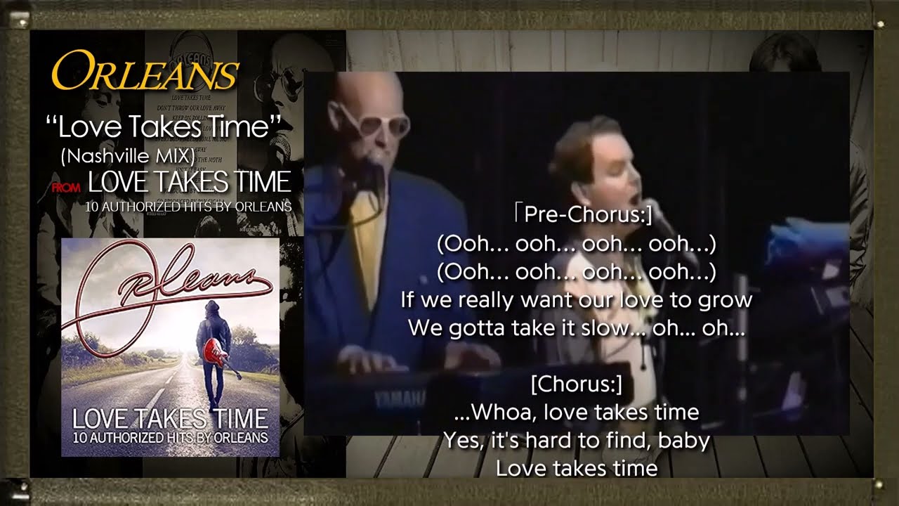ORLEANS - Love Takes Time with Lyrics