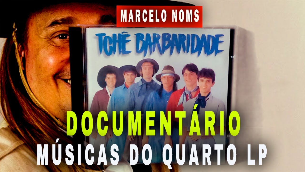 Documentário de Músicas do Quarto LP do Tchê Barbaridade 1994 (Marcelo Noms)