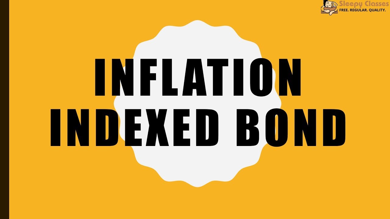 Inflation Indexed Bonds - Explained for IAS || UPSC || Prelims