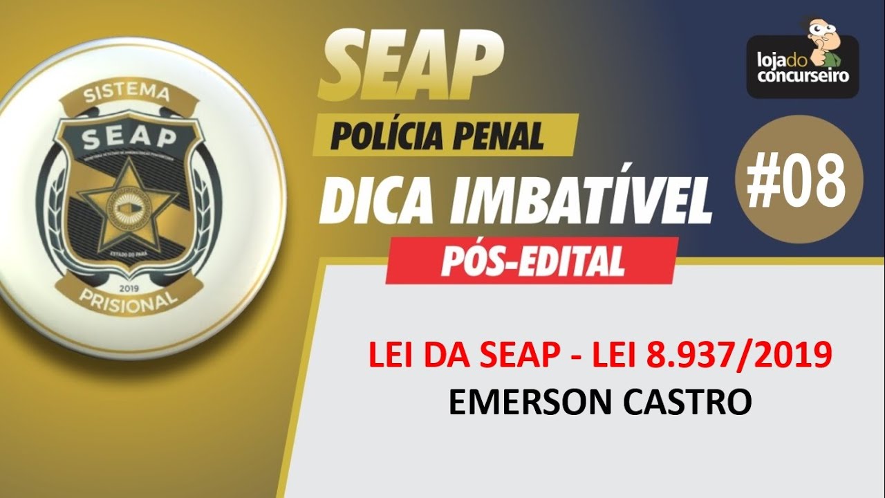 Dica SEAP #08 - Lei Nº 8.937/2019 - Emerson Castro