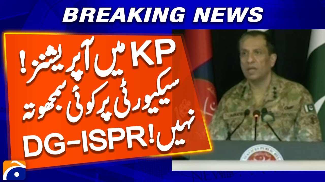 Operations are underway in KPK - DG ISPR | Geo News