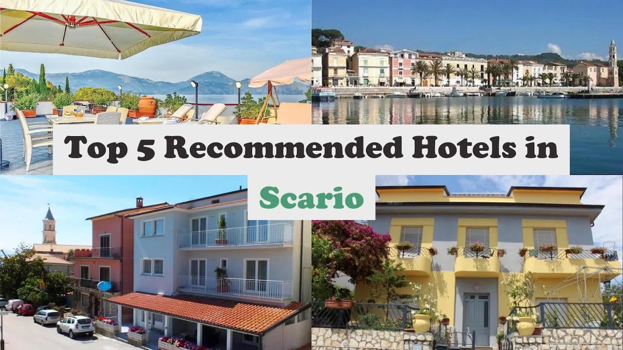 Top 5 Recommended Hotels In Scario | Best Hotels In Scario