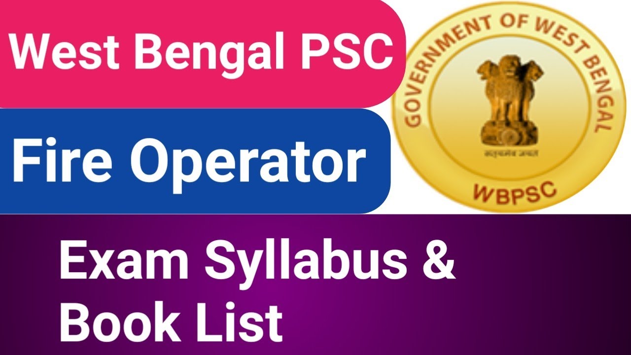 WB PSC Fire Operator Exam Syllabus & Book List || West Bengal PSC ||