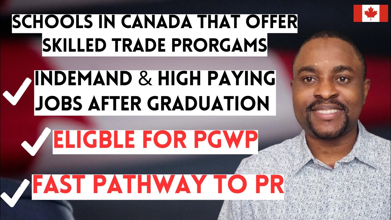 List of Trade Schools in Canada | High Paying Job Opportunities & Fast PR Pathway After Graduation
