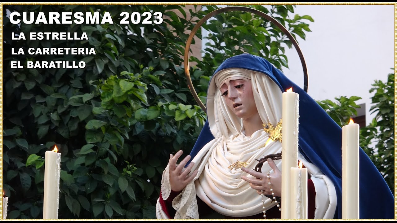 4K - CUARESMA 2023 : LA ESTRELLA, LA CARRETERÍA, PIEDAD DEL BARATILLO (SEVILLA) 25 DE FEBRERO