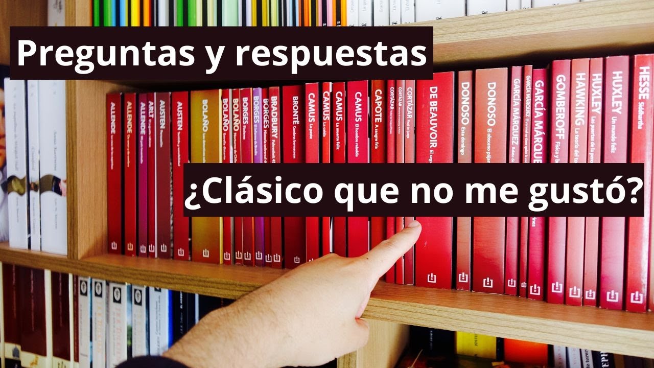 P y R #12 Preguntas y respuestas de literatura ¿Libro clásico que no me gustó?