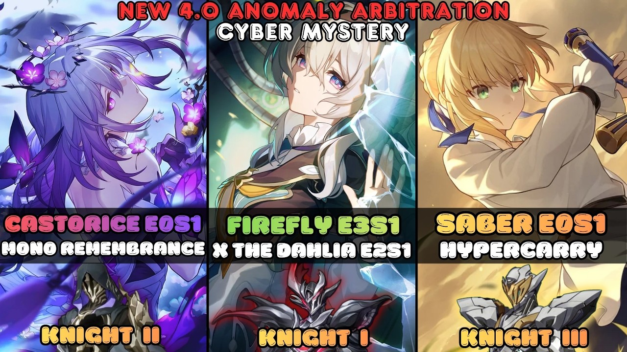 Firefly E3S1 x The Dahlia & Castorice E0S1 & Saber E0S1 | New Anomaly Arbitration 4.0 | Hsr 4.0