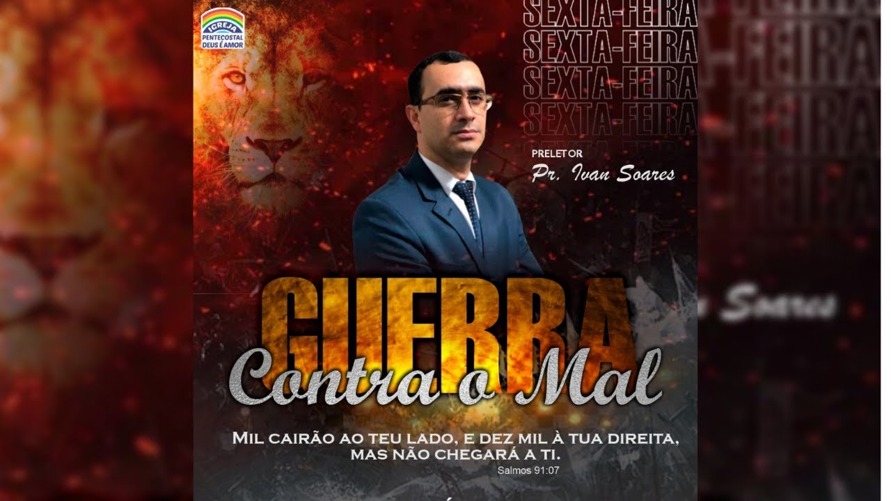 Sexta-feira 09h30| Campanha Guerra contra o mal - IPDA de Brasília/DF
