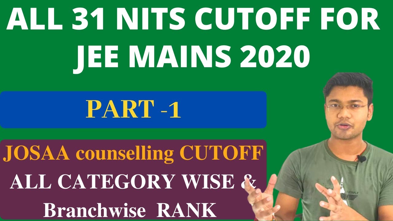 ALL 31 NITS CUTOFF FOR JEE MAINS | Josaa cutoff | Nit Colleges at low rank