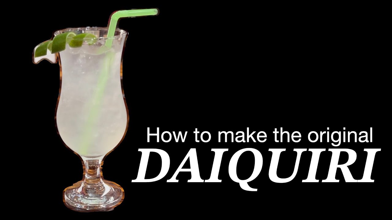 How To Make The Original Daiquiri!