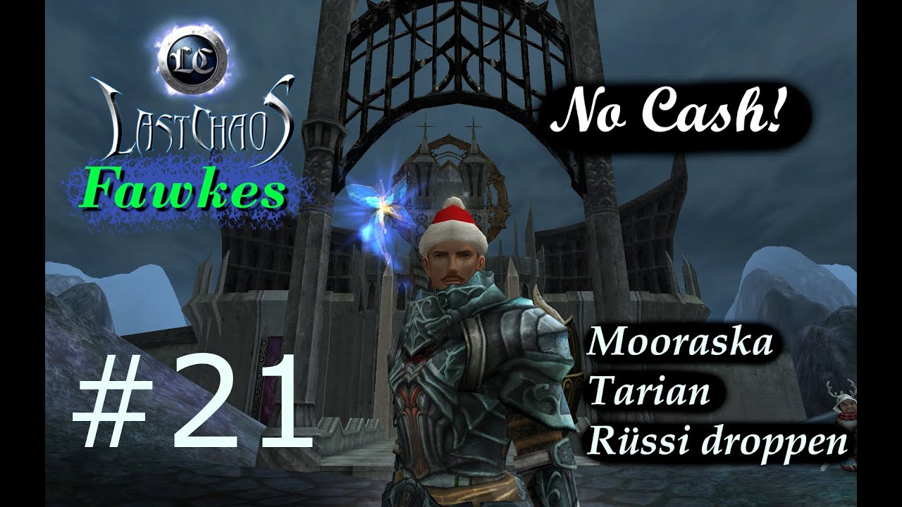 Auf nach Mooraska und Tarian! Fawkes Last Chaos [NoCash] Part 21 #lastchaos #2024 #gameplay