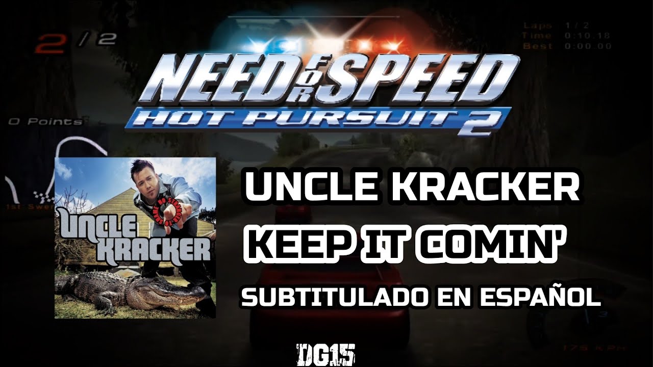 Uncle Kracker - Keep It Comin' | Letra en español [Need For Speed Hot Pursuit 2]