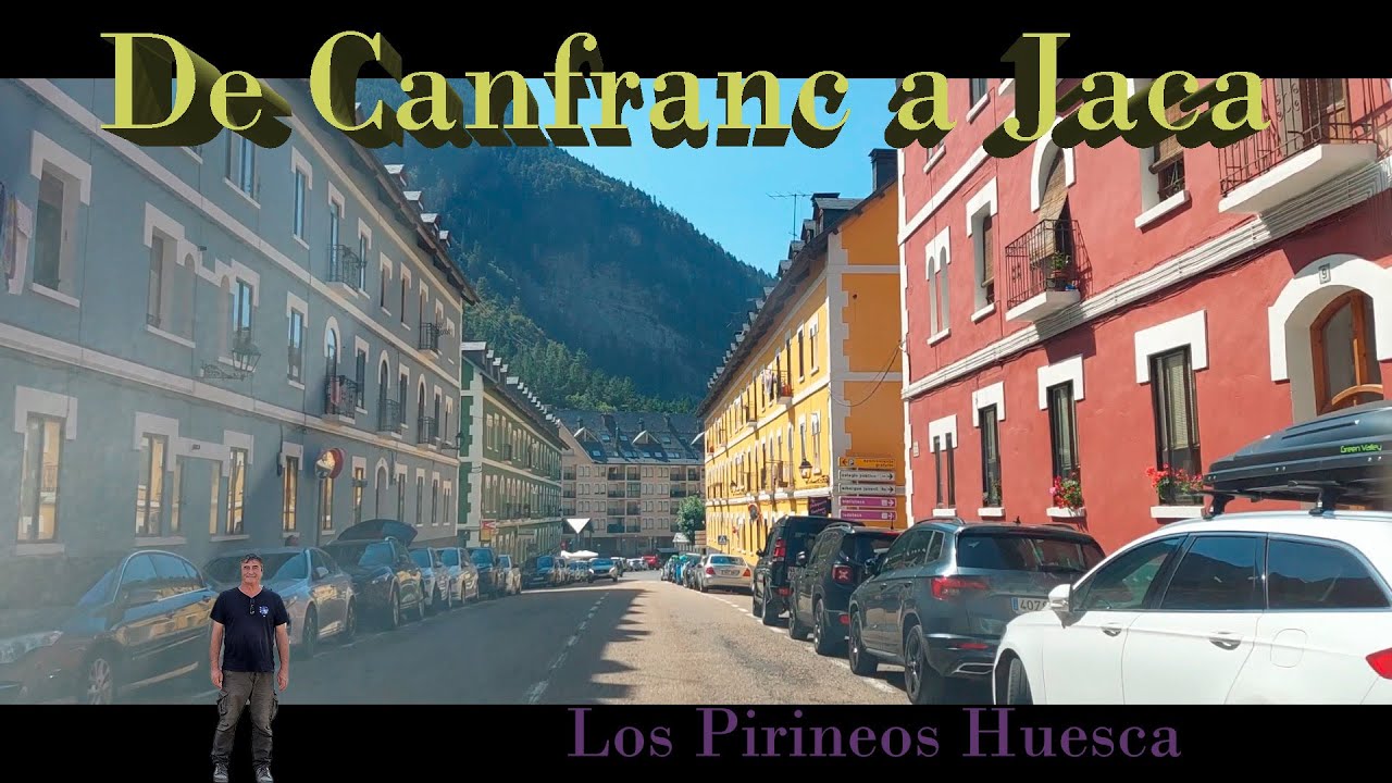 De Canfranc a Jaca Huesca Los pirineos Aragón #viajarporespaña