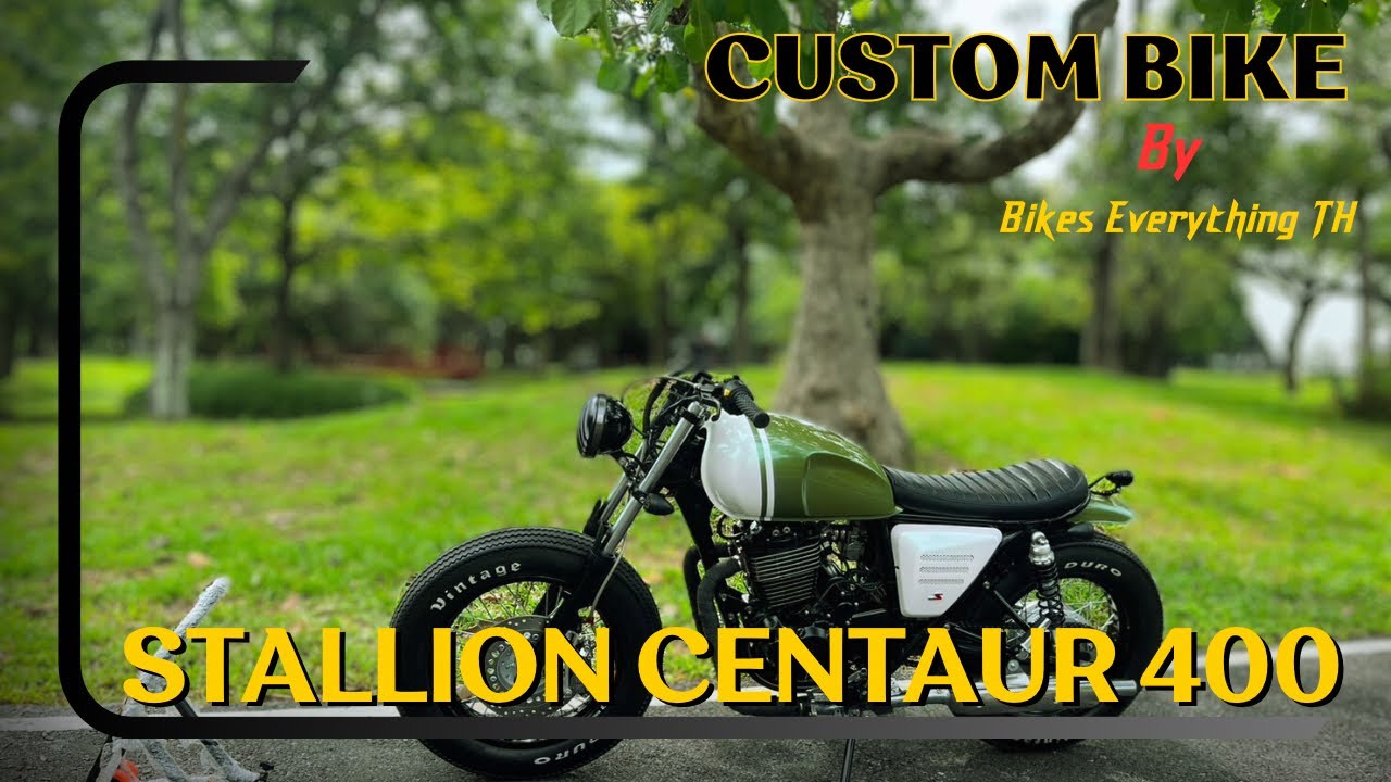 Review Stallion Centaur 400 Custom by Bike Everything TH ราคานี้ก็หล่อได้กับของแต่งแน่นๆ จุกๆไปเลย