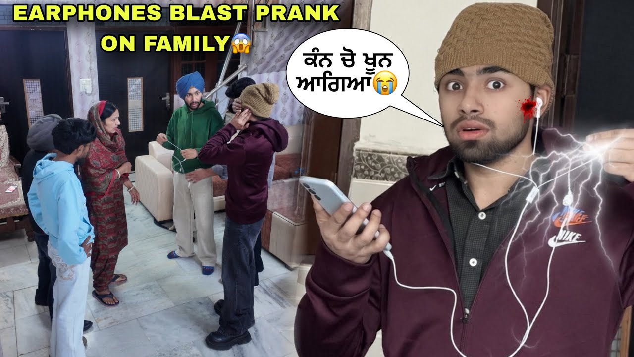 HEADPHONES BLAST PRANK😱ON FAMILY😫KAN VICHO KHOON AAGYA😳HOSPITAL LAIGYE C ?