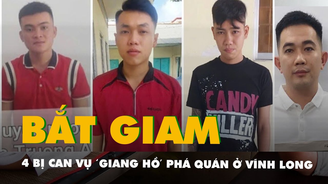 Bắt tạm giam 4 bị can trong vụ ‘giang hồ’ quậy phá quán xá ở Vĩnh Long