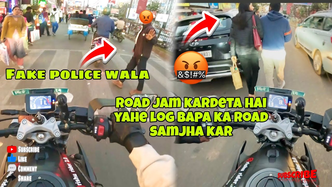 Fake PoLice WaLa 🤬// Baap Ka RoaD  SaMja Kar CHalta Hai 😡|| RisHu RiDer 2.0 || 
