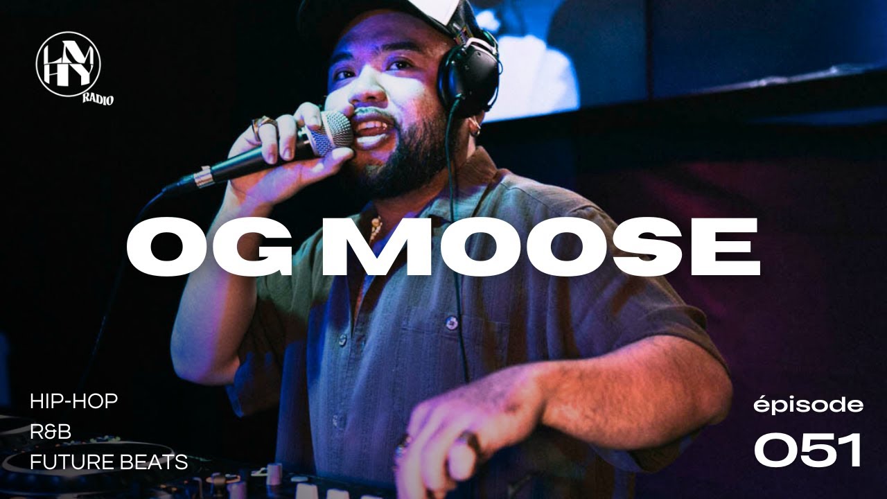 LMHY Radio #051 | OG MOOSE (Hip-Hop, R&B, Future Beats)
