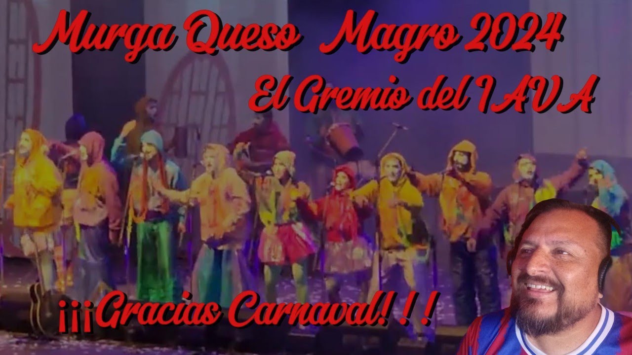 MURGA QUESO MAGRO 2024 | EL GREMIO DEL IAVA | LA ALEGRIA DEL CARNAVAL