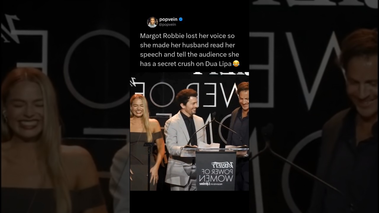 Margot Robbie made her husband read her speech and tell audience she has secret crush on Dua Lipa 😂