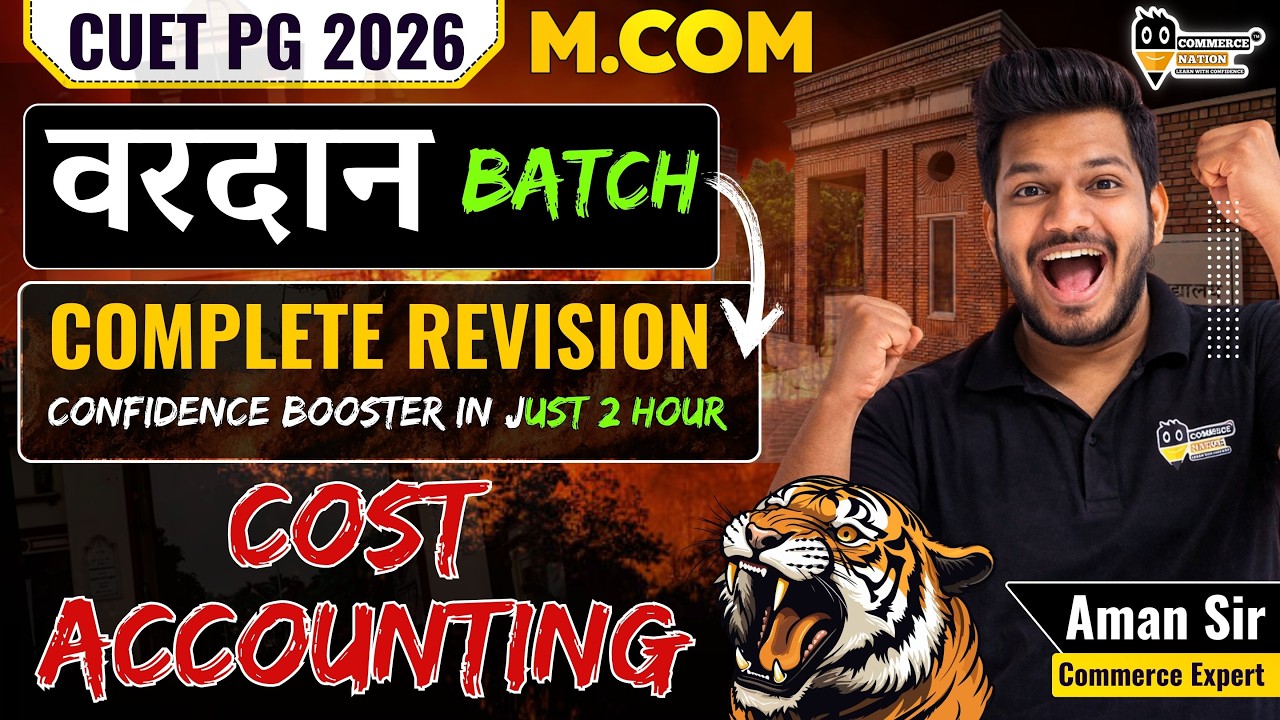 CUET PG M.COM | Cost  Accounting | One Shot Revision वरदान  Batch | CUET PG Commerce 2026