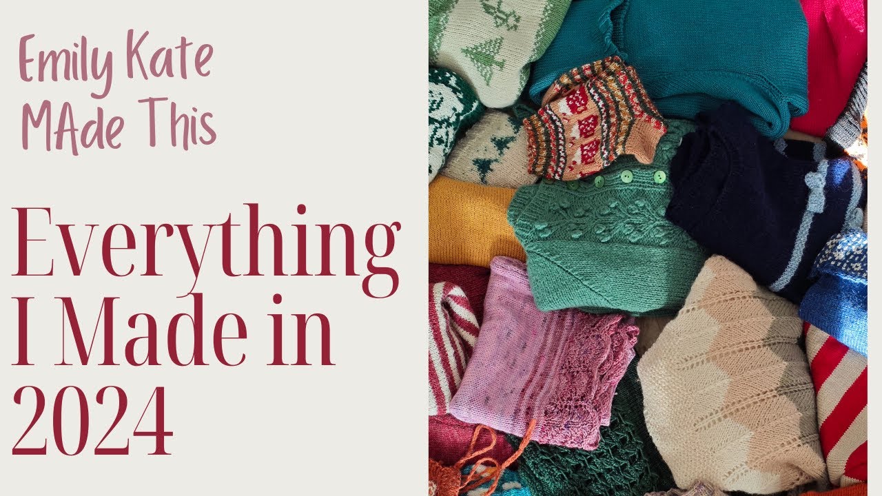 Knitting Channel | Everything I Made in 2024 🧶🧶
