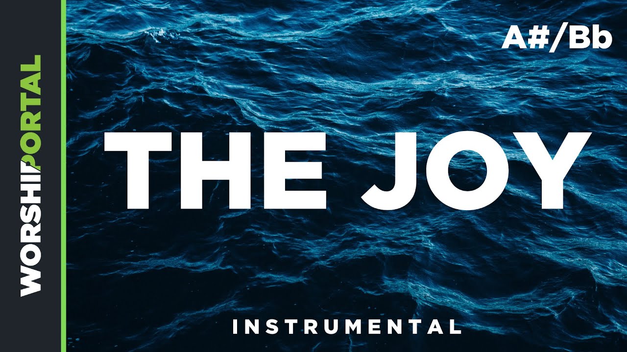 The Joy - Male Key - A#/Bb - Instrumental