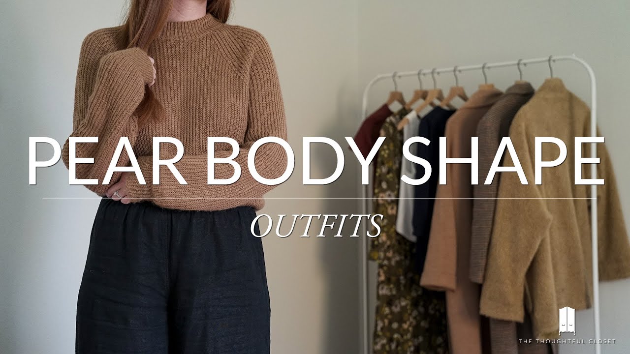 Outfits for Pear Body Shape | 4 Tips for Dressing a Pear Body Shape