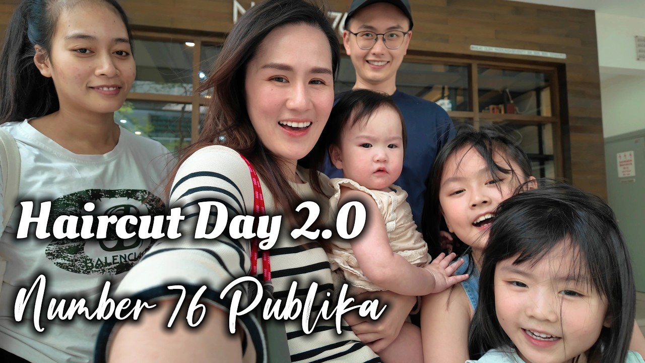 Haircut Day 2.0 at Number76 Hair Salon Publika ✂️ | Mont Kiara | Family Vlog