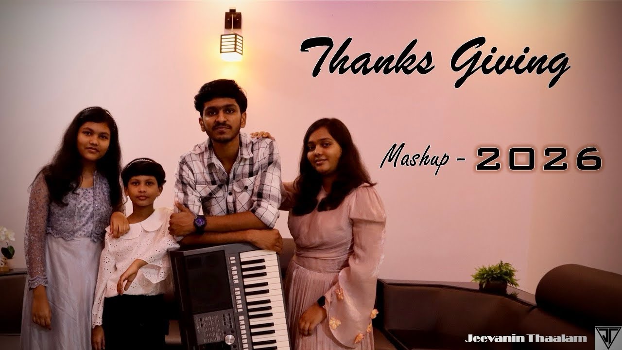 Thanks Giving | Mashup 2026 | Jeevanin Thaalam